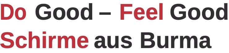 Do Good - Feel Good Schirme aus Burma
